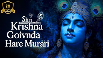 Shri Krishna Govind Hare Murari | A Meditative Bhakti Chant to Soothe the Mind and Uplift the Soul
