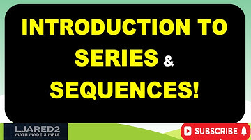 Introduction to Series and Sequences! | Difference Between Sequence and Series!