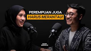 Bedah Mindset PEREMPUAN BERKELAS Yang Bikin Kamu Bisa SURVIVE! | SUARA BERKELAS #67