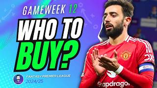 GW12 BEST FPL PLAYERS TO BUY 🔥 | Fantasy Premier League 24/25