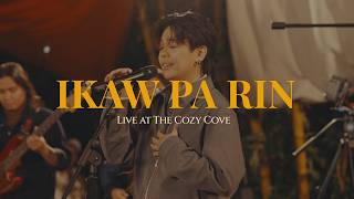 Ikaw Pa Rin (Live at The Cozy Cove) - mrld