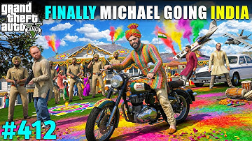 MICHAEL GOING TO INDIA TO END THE INDIAN MAFIA | GTA V GAMEPLAY #412 | GTA 5
