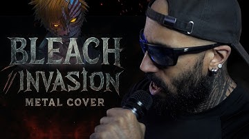 Bleach - Invasion // Metal Cover by Vincent Moretto