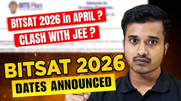 BITSAT 2026 Exam Dates Released | BITS Pilani official update | BITSAT 2026 Registration
