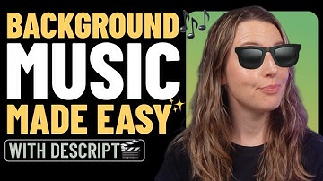 How to Add Background Music in Seconds with Descript
