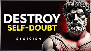 STOP Doubting Yourself and GO AFTER What You Really Want | STOIC PHILOSOPHY