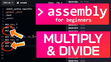 How to Multiply & Divide in Assembly | Beginner Tutorial | x86-64 Assembly Programming Course