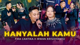 HANYALAH KAMU - Simpatik Music | Fira Cantika X Irwan Krisdiyanto (Official Music Video)
