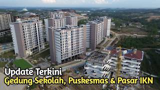 The Latest News on the IKN! Updates on School Buildings, Community Health Centers, and the Nusant...