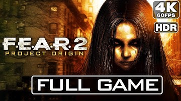 F.E.A.R. 2 - Gameplay Walkthrough FULL GAME (4K HDR 60FPS) No Commentary