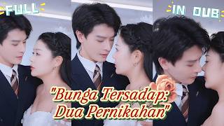 💥Diulang - ulang setelah Dibunuh! Cinderella Nikah, Saudari Merampok Pengantin🔥  【IN DUB】【FULL】