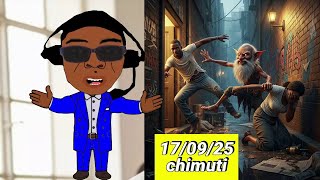 17/09/25, CHIDHOMA CHAKAKANDA MURUME PANZE KWAKUITA BONDE NEMUKADZI VAKE