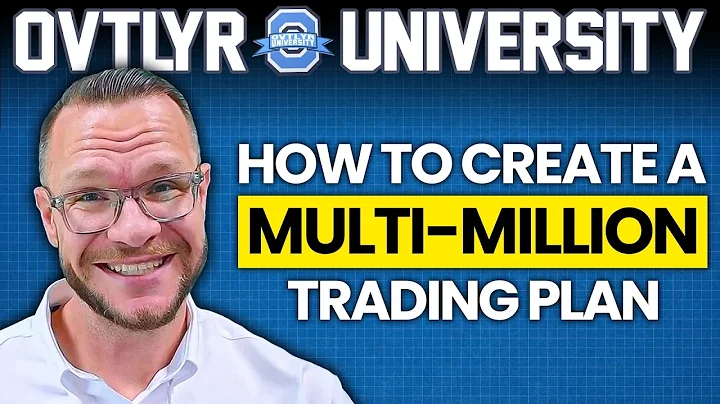 How To Make Your First Trading Plan Step By Step | OVTLYR University Lesson 7