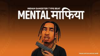 (FREE) INDIAN TYPE BEAT - 'MENTAL MAFIA' | INDIAN RAP BEAT INSTRUMENTAL 2024