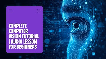 👁️ Learn Computer Vision from Scratch | Full Audio Tutorial for Beginners