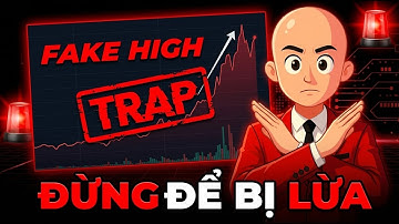 Tại sao bạn luôn xác định sai Đỉnh/Đáy? Hướng dẫn Market Structure từ A-Z