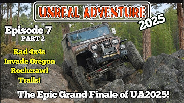 Unreal Adventure 2025 Episode 7, Part 2 - The Epic Grand Finale!