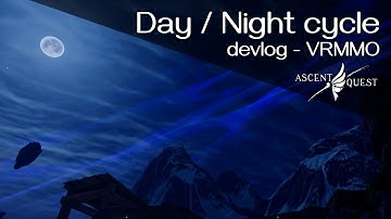 Eerste preview van de dag-nachtcyclus - VR MMORPG-ontwikkelaarslogboek