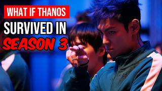 What If Thanos Survived in Squid Game Season 3?