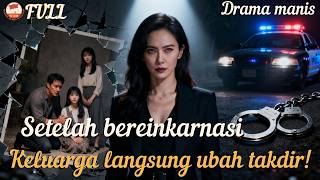 Dulu dia mengkhianatiku, kini setelah lahir kembali, kubuat keluarganya membayar lunas!#minidrama