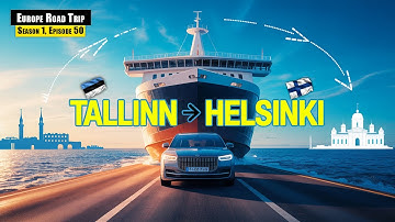 Crossing the Baltic Sea | Car and Ferry Trip from Estonia to Finland | Europe Road Trip, S1 Ep50
