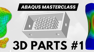 #06 ABAQUS Masterclass: From Sketch to 3D – Theory of Part Creation in ABAQUS CAE