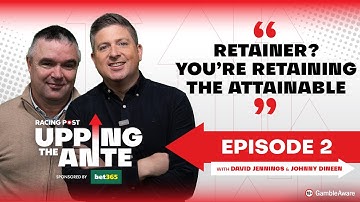 Upping The Ante | Episode 2 | Cheltenham Festival 2026 Ante-Post Tips