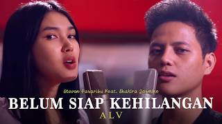 Stevan Pasaribu & Shakira Jasmine - Belum Siap Kehilangan (Acoustic Live Version)