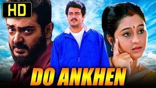 Do Ankhen - Full Hindi Dubbed Movie | Ajith Kumar, Parthiban, Devayani, Vijayakumar, Fathima Babu