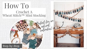 Crochet Mini Stocking Tutorial | Wheat Stitch Christmas Ornament, Gift Card Holder & Advent Idea!