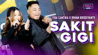 SAKIT GIGI - SIMPATIK MUSIC | Irwan Krisdiyanto X Fira Cantika