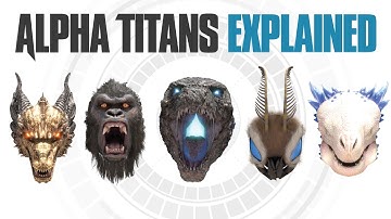 What makes a Titan an Alpha? | Monsterverse Alphas EXPLAINED