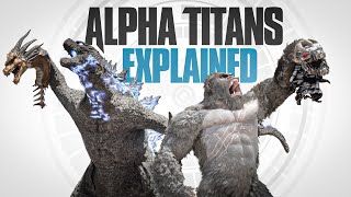 What makes a Titan an Alpha? | Monsterverse Alphas EXPLAINED
