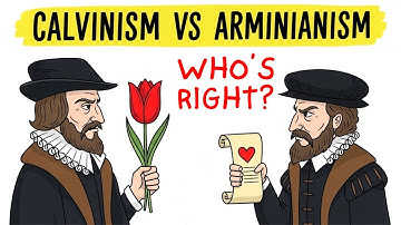 Calvinism Vs Arminianism EXPLAINED - God’s Sovereignty Vs Free Will #Calvinism #Predestination