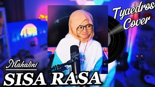 Mahalini - Sisa Rasa | cover by Tyaedros (gebu)