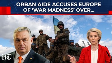 Hongarije komt opnieuw in opstand nu een medewerker van Orbán het ‘oorlogsfanatisme’ van Europa a...