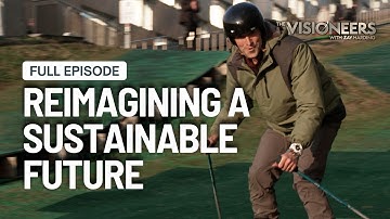 Reimagining a Sustainable Future | Full Episode | S1