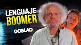Lenguaje BOOMER | #DOBLAO