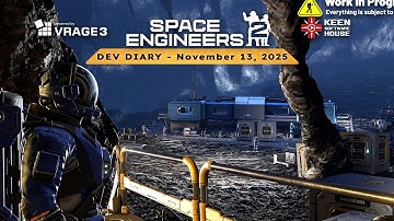 Space Engineers - Mareks Dev Diary -  November 13 2025