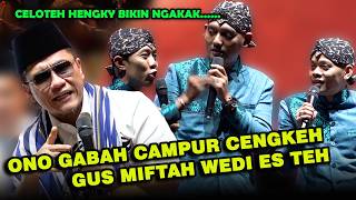 Cak percil Gus Miftah Terbaru Wani Wanine mbelani Tv ????