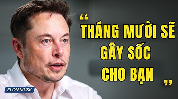 Elon Musk cảnh báo: Tháng 10 này thế giới sẽ đổi hướng – và 99% người vẫn chưa hề biết!