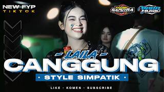 DJ CEK SOUND SIMPATIK LAILA CANGGUNG FULL BASS MIDDLE NGEPLAK NULUP PREI NROTOK VIRAL TERBARU 2024