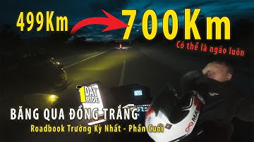 #14 Bền bỉ tới 700Km 1 Ngày Siêu kinh điển - Băng Qua Đồng Trắng p.3