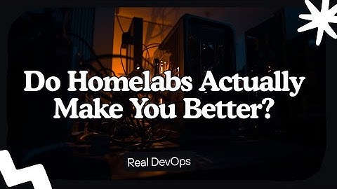 Homelabs Are Overrated?! The Truth About Learning DevOps at Home