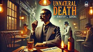 ๐๐ต๏ธโโ๏ธ Unnatural Death by Dorothy L. Sayers | A Classic Whodunit Mystery ๐ต๏ธโโ๏ธ๐