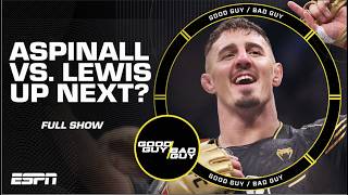 Could the BMF go 0-6 in trilogies?   Derrick Lewis vs. Tom Aspinall! | Good Guy / Bad Guy Podcast