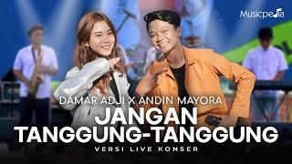 Damar Adji X Andin Mayora - Jangan Tanggung Tanggung | Live Konser Putih Abu Abu (OMV)