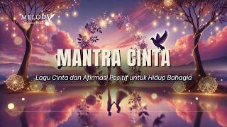 🎵 Mantra Cinta – Lagu Cinta Sejati untuk Keluarga Harmonis atau Cari Jodoh