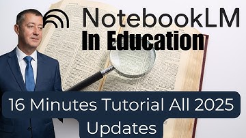 The Ultimate Guide to Google NotebookLM -All 2025 Updates