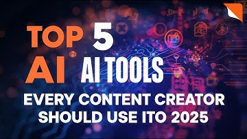 Top 5 AI Tools Every Content Creator Should Use in 2025 🚀